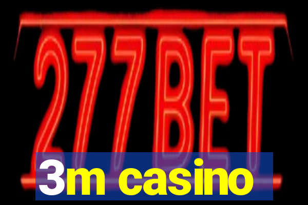 3m casino